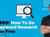 Free Keyword Research:  How To Do With Without Spending ANYTHING!