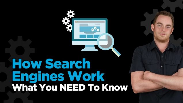 How Do Search Engines Work? (It’s simple really)