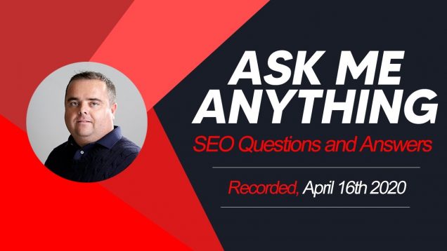 Ask Me Anything, SEO Questions and Answers, Learn SEO