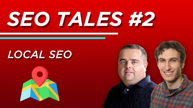 Local SEO | SEO Tales | Episode 2