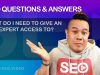▷ SEO Questions and Answers: What do I need to give an SEO expert access to? – SEO Video Show