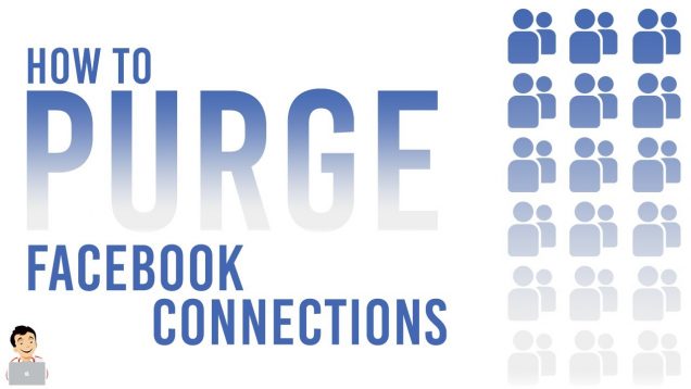 How To Purge Facebook Connections, Deleting inactive Facebook Friends on Autopilot