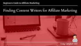 Finding Content Writers for SEO, Affiliate Marketing