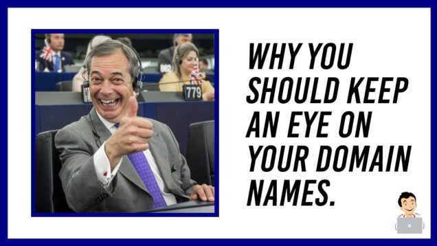 Expired Domains : Be careful of letting your domain expire !!! Nigel Farage Lets his Domain Expire
