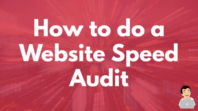 How to do a Website Speed Audit
