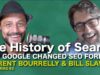 How Google Changed SEO Forever – The History of Search with Bill Slawski
