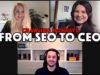 From SEO to CEO: How to become a successful SEO or Digital Marketing Agency Founder and CEO