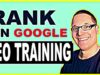 SEO Training – How to Rank on Google in 2021