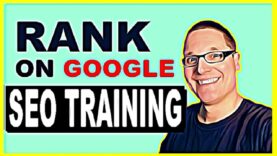 SEO Training – How to Rank on Google in 2021