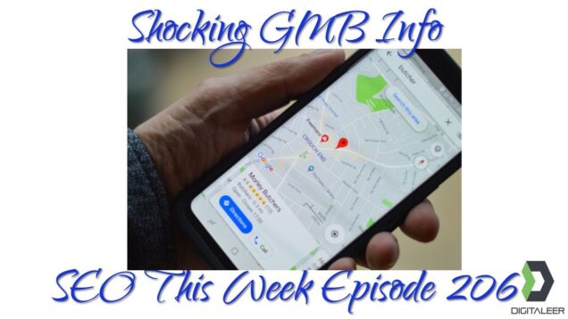 Shocker GMB Ranking Info Released – SEO This Week Episode 206