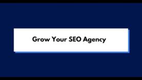 6 Ways to Grow Your SEO Agency in 2021