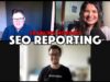 SEO Reporting: How to Develop Effective & Impactful SEO Reports