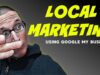 Google My Business Local Business Marketing