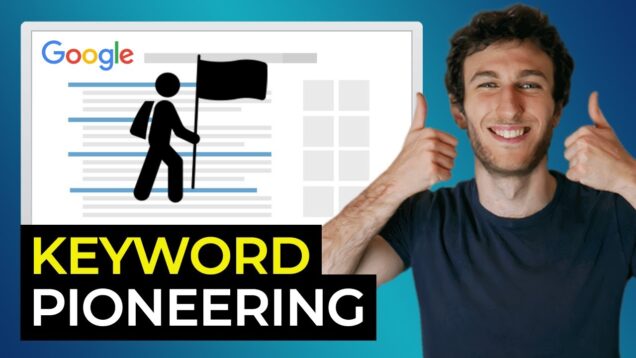 Keyword Pioneering in SEO: What Is It & How to Become a Keyword Pioneer