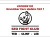 SEO Fight Club   Episode 132   November Core Update Part 1