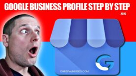 Google Business Profile Listing Setup Step-By-Step Tutorial For Top Results 2022