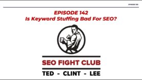 SEO Fight Club – Episode 142 – Does Keyword Density Work?