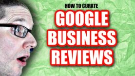 How to curate Google My Business Reviews for your Google Business Profile.