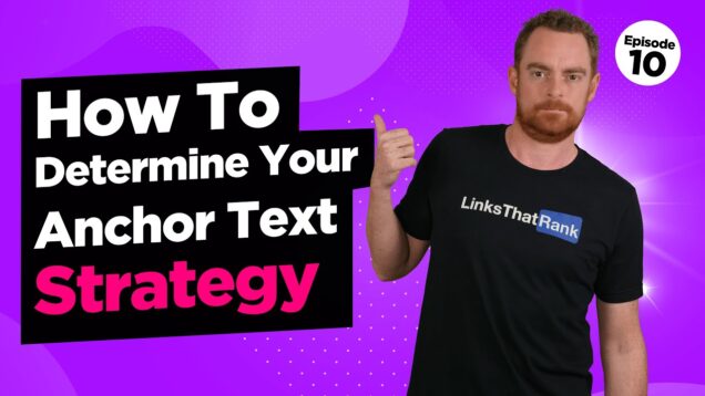 E10:  Determine Your Anchor Text Strategy