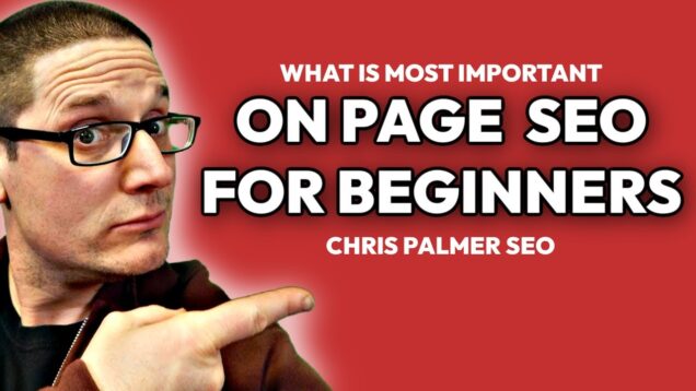 SEO For Beginners : On-Page SEO Most Important Factors