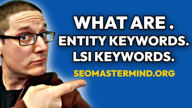 What is the Difference Between LSI Keywords and Entity SEO