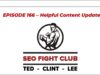 SEO Fight Club – Episode 166 – Helpful Content Update